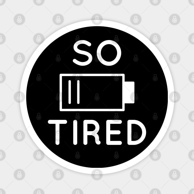 So Tired Magnet by LuckyFoxDesigns